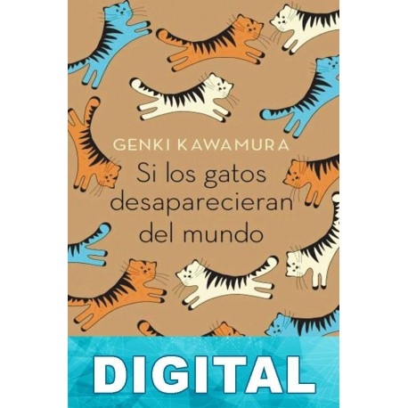 Si los gatos desaparecieran del mundo Genki Kawamura