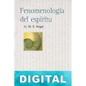 Fenomenología del Espíritu (W. Roces) Georg Wilhelm Friedrich Hegel