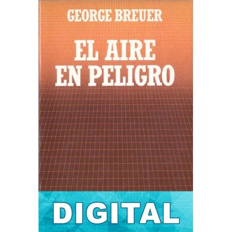 El aire en peligro George Breuer