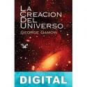 La creación del universo George Gamow