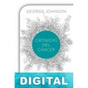 Crónicas del cáncer George Johnson