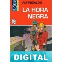 La hora negra Alf Regaldie
