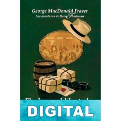 Flashman el libertador George MacDonald Fraser