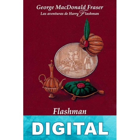 Flashman y la montaña de la luz George MacDonald Fraser