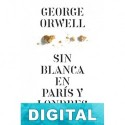 Sin blanca en París y Londres George Orwell