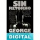 Sin retorno George Pelecanos