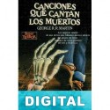 Canciones que cantan los muertos George R. R. Martin