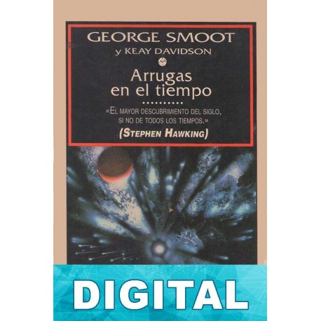 Arrugas en el tiempo George Smoot & Keay Davidson