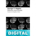 Mátalos suavemente George V. Higgins