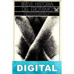 Breve historia del erotismo Georges Bataille