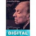 El escritor y su obra: entrevistas de Georges Charbonnier con Jorge Luis Borges Georges Charbonnier