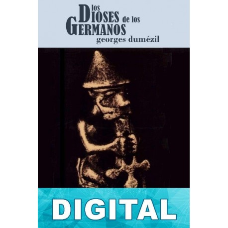 Los dioses de los Germanos Georges Dumézil