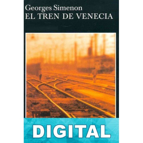 El tren de Venecia Georges Simenon