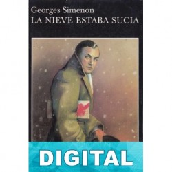La nieve estaba sucia (Trad. Núria Petit) Georges Simenon