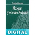 Maigret y el caso Nahour Georges Simenon