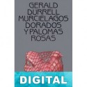 Murciélagos dorados y palomas rosas Gerald Durrell