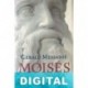 Moisés. Un príncipe sin corona Gerald Messadié