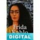 Frida Kahlo: La belleza terrible Gérard De Cortanze