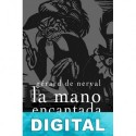 La mano encantada Gérard de Nerval