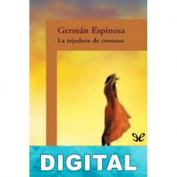 La tejedora de coronas Germán Espinosa