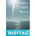 El futuro estaba allá Germán Lage