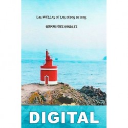 Las huellas de los dedos de Dios Germán Pérez González