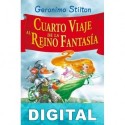 Cuarto viaje al Reino de la Fantasia Geronimo Stilton