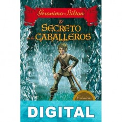 El secreto de los caballeros Geronimo Stilton