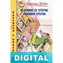 Mi nombre es Stilton, Geronimo Stilton Geronimo Stilton