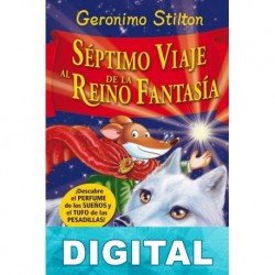 Séptimo viaje al Reino de la Fantasía Geronimo Stilton