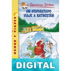 Un disparatado viaje a Ratikistán Geronimo Stilton