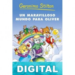 Un maravilloso mundo para Oliver Geronimo Stilton