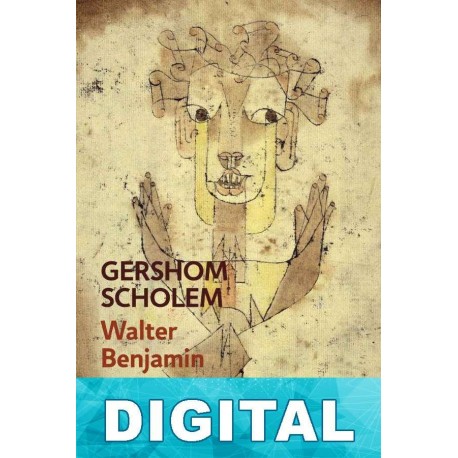 Walter Benjamin Gershom Scholem