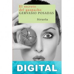 El secreto del gazpacho Gervasio Posadas