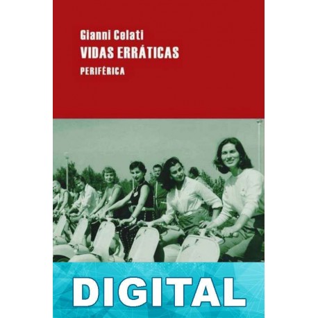 Vidas erráticas Gianni Celati