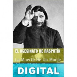 El asesinato de Rasputín: La muerte de un monje Gianni Truvianni