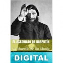 El asesinato de Rasputín: La muerte de un monje Gianni Truvianni