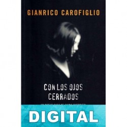 Con los ojos cerrados Gianrico Carofiglio