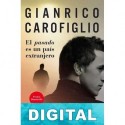 El pasado es un país extranjero Gianrico Carofiglio