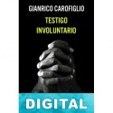 Testigo involuntario Gianrico Carofiglio