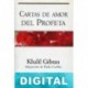 Cartas de amor del profeta Gibran Jalil Gibran