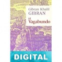 El vagabundo Gibran Jalil Gibran