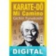 Karate-d?: Mi camino Gichin Funakoshi