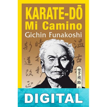 Karate-d?: Mi camino Gichin Funakoshi