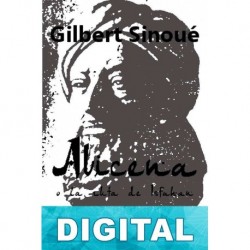 Avicena o la ruta de Isfahán Gilbert Sinoué