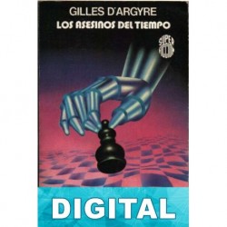 Los asesinos del tiempo Gilles d’Argyre