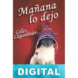 Mañana lo dejo Gilles Legardinier