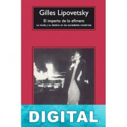 El imperio de lo efímero Gilles Lipovetsky