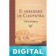 El heredero de Cleopatra Gillian Bradshaw