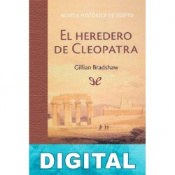 El heredero de Cleopatra Gillian Bradshaw